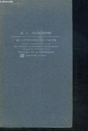 Bild des Verkufers fr LES CONTRE-FEUX DE L'AMOUR / COLLECTION LE MILIEU zum Verkauf von Le-Livre