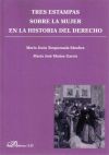 Seller image for Tres estampas sobre la mujer en la historia del derecho for sale by AG Library