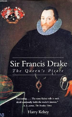 Seller image for SIR FRANCIS DRAKE, THE QUEEN'S PIRATE for sale by Le-Livre