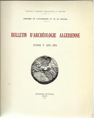 Bulletin D'Archeologie Algerienne Tome V 1971-1974.