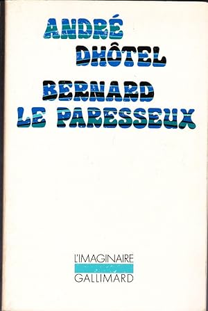 Bernard le paresseux.