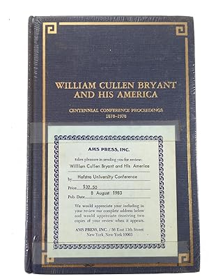 Seller image for William Cullen Bryant and His America: Centennial Conference Proceedings, 1878-1978 (Hofstra University cultural & intercultural studies) for sale by Friends of the Curtis Memorial Library