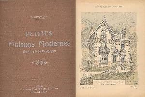 PETITES MAISONS MODERNES DE VILLE & DE CAMPAGNE, RECEMMENT CONSTRUITES PUBLICATION FAITE D'APRES ...