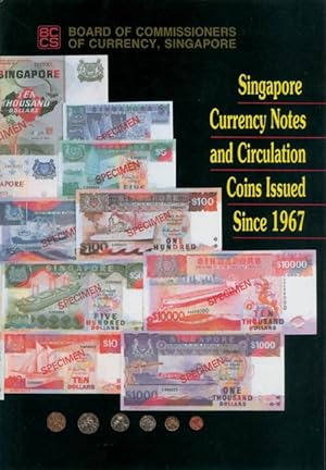 Singapore Currency Notes and Circulation Coins Issued Since 1967