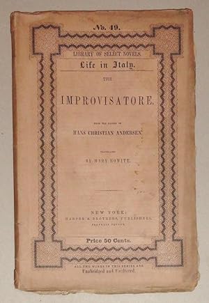 Seller image for Life In Italy ; The Improvisatore: Harper's Library of Select Novels, No. 49 for sale by DogStar Books