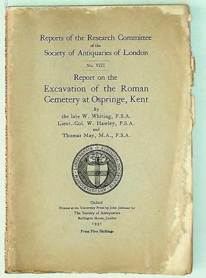 Seller image for Reports of the Research Committee of the Society of Antiquaries of London. No. VIII. Report on the Excavation of the Roman Cemetery at Ospringe, Kent for sale by The Kelmscott Bookshop, ABAA