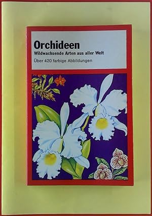 Bild des Verkufers fr Orchideen. Wildwachsende Arten aus aller Welt. zum Verkauf von biblion2