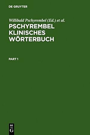 Pschyrembel Klinisches Wörterbuch : mit klinischen Syndromen und Nomina anatomica