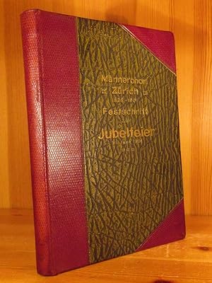 1826 - 1901. Denkschrift zur Feier des 75-jährigen Bestandes des Männerchor Zürich (Prachtausgabe...
