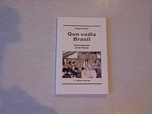 Seller image for Quo vadis Brasil: Impressionen einer Reise. for sale by Antiquariat Bookfarm