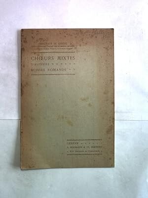 Bild des Verkufers fr Choeurs mixtes d'auteurs suisses romands. zum Verkauf von Antiquariat Bookfarm