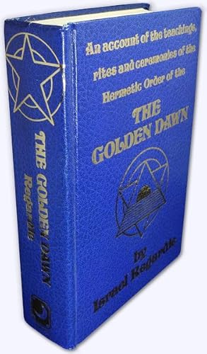 The Golden Dawn. Volume I, II, III and IV [cmpl.]. An Account of the Teachings, Rites and Ceremon...