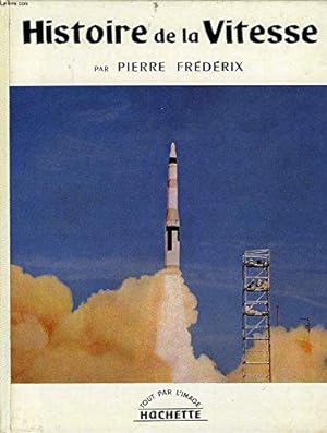 Seller image for histoire de la vitesse for sale by JLG_livres anciens et modernes