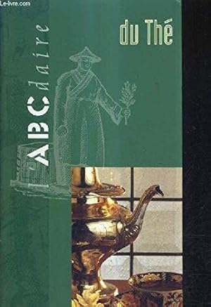 Imagen del vendedor de L'ABCdaire du the? a la venta por JLG_livres anciens et modernes