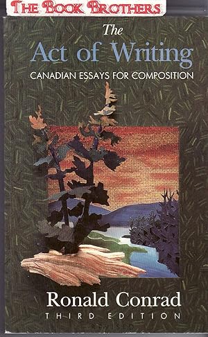Seller image for The Act of Writing Canadian Essays for Composition (Third Edition) for sale by THE BOOK BROTHERS