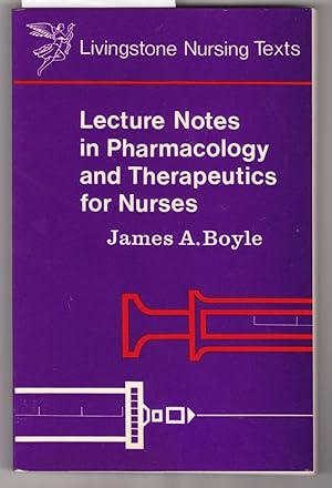 Lecture Notes in Pharmacology and Therapeutics for Nurses