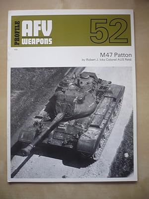 Imagen del vendedor de AFV Weapons Profile - Number 52 - M47 Patton a la venta por D'un livre  l'autre