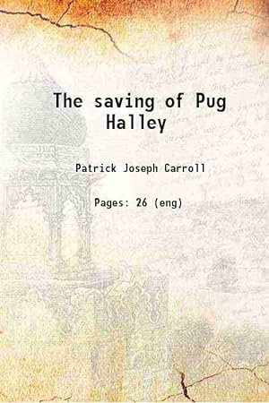 Seller image for The saving of Pug Halley 1919 for sale by Gyan Books Pvt. Ltd.