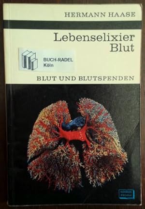 Imagen del vendedor de Lebenselixier Blut. Blut und Blutspenden. a la venta por buch-radel