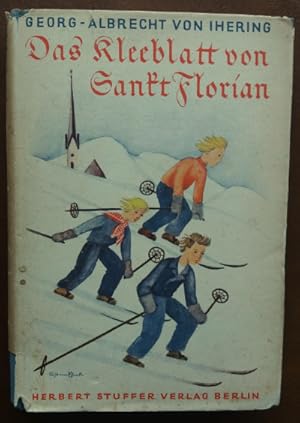 Bild des Verkufers fr Das Kleeblatt von Sankt Florian. Eine Schi-Geschichte. zum Verkauf von buch-radel
