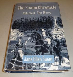 Seller image for The Saxon Chronicle: Vol. 2 The Heirs for sale by Booklegger's Fine Books ABAA