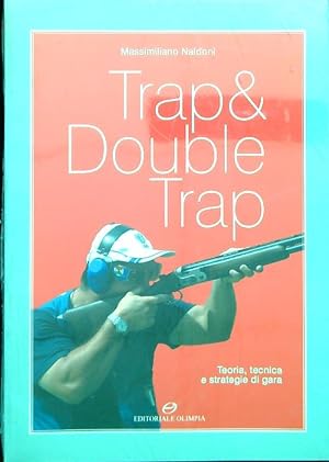 Bild des Verkufers fr Trap e double trap. Teoria, tecnica e strategie di gara zum Verkauf von Librodifaccia