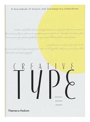 Seller image for Creative Type: A Sourcebook of Classic and Contemporary Letterforms. for sale by Frans Melk Antiquariaat