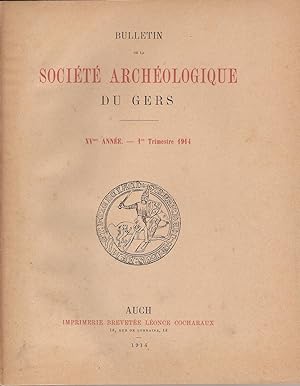 Seller image for Bulletin de la Socit d'archologie du Gers XVe anne 1er trimestre 1914 for sale by Bouquinerie L'Ivre Livre