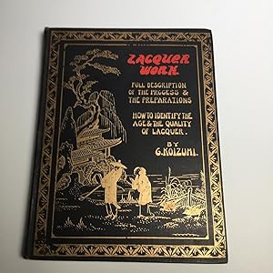 Immagine del venditore per Lacquer Work: A Practical Exposition of the Art of Lacquering Together with Valuable Notes for the Collector venduto da Blue Sky Rare Books