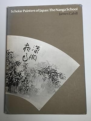 Bild des Verkufers fr Scholar painters of Japan: The Nanga school zum Verkauf von Blue Sky Rare Books