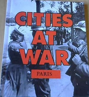 Bild des Verkufers fr Cities at War: Paris zum Verkauf von Chapter 1