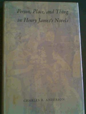 Seller image for Person, Place and Thing in Henry James's Novels for sale by Chapter 1