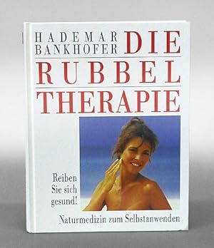 Die Rubbel-Therapie.