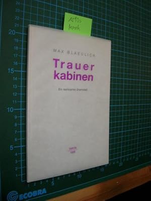 Bild des Verkufers fr Trauerkabinen. SIGNIERT. Ein realisiertes Dramolett. zum Verkauf von Klaus Ennsthaler - Mister Book