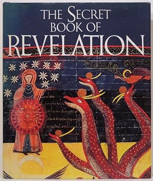 Imagen del vendedor de Secret Book of Revelation; The Last Book of the Bible a la venta por Bauer Rare Books