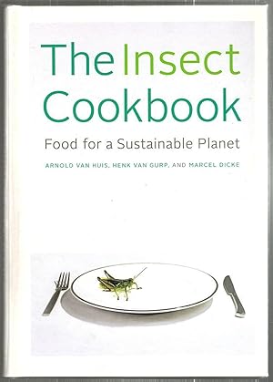 Seller image for Insect Cookbook; Food for a Sustainable Planet for sale by Bauer Rare Books