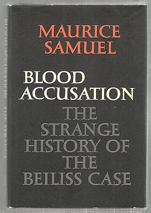 Blood Accusation; The Strange History of the Beiliss Case