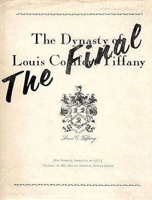 Dynasty of Louis Comfort Tiffany; Final Edition