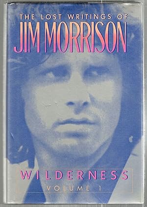 Image du vendeur pour Wilderness; The Lost Writings of Jim Morrison mis en vente par Bauer Rare Books