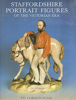 Staffordshire Portrait Figures and Allied Subjects of the Victorian Era; Including the Definitive...