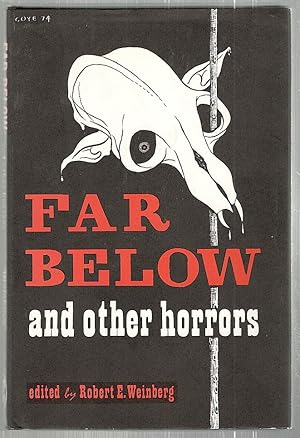 Far Below; And Other Horrors