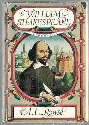 William Shakespeare; A Biography