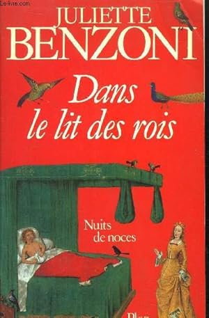 Bild des Verkufers fr DANS LE LIT DES ROIS - NUITS DE NOCES zum Verkauf von Le-Livre