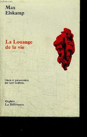 Bild des Verk�ufers f�r LA LOUANGE DE LA VIE / COLLECTION LA DIFFERENCE N�62 zum Verkauf von Le-Livre