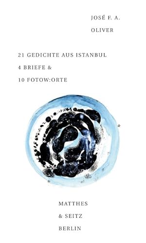 Bild des Verkufers fr 21 Gedichte aus Istanbul 4 Briefe & 10 Fotow:orte zum Verkauf von AHA-BUCH GmbH