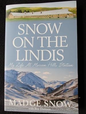 Seller image for Snow on the Lindis : my life at Morven Hills Station for sale by Archway Books