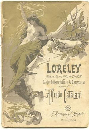 Bild des Verkufers fr LORELEY (1890). Azione romantica in tre atti di Carlo D'Ormeville e A.Zanardini. Libretto d'opera. timbro a secco Gennaio 1906. zum Verkauf von studio bibliografico pera s.a.s.