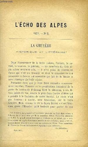 Immagine del venditore per L'ECHO DES ALPES - PUBLICATION DES SECTIONS ROMANDES DU CLUB ALPIN SUISSE N2 - LA GRUYERE - HISTORIQUE ET LITTERAIRE, QUELQUES MOTS SUR LES GLACIERS (1re PARTIE), MONTS SABINS ET MONTS ALBAINS PAR J.-L. BINET-HENTSCH, NOTICE NECROLOGIQUE PAR BERANECK venduto da Le-Livre