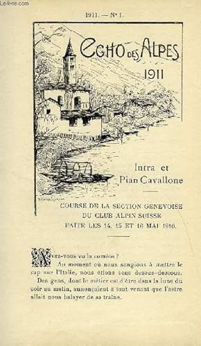 Immagine del venditore per L'ECHO DES ALPES - PUBLICATION DES SECTIONS ROMANDES DU CLUB ALPIN SUISSE N1 - INTRA ET PIAN CAVALLONE PAR P. MEYER DE STADELHOFEN, NOUVELLE PAR CHARLES-H. CAREY, ECHOS ALPESTRES CHAPITRE 2 PAR L. BOVIER, APPEL PAR LE PROFESSEUR Dr PAUL-L. MERCANTON venduto da Le-Livre