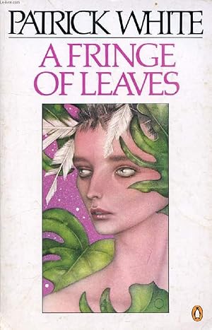 Seller image for A FRINGE OF LEAVES for sale by Le-Livre